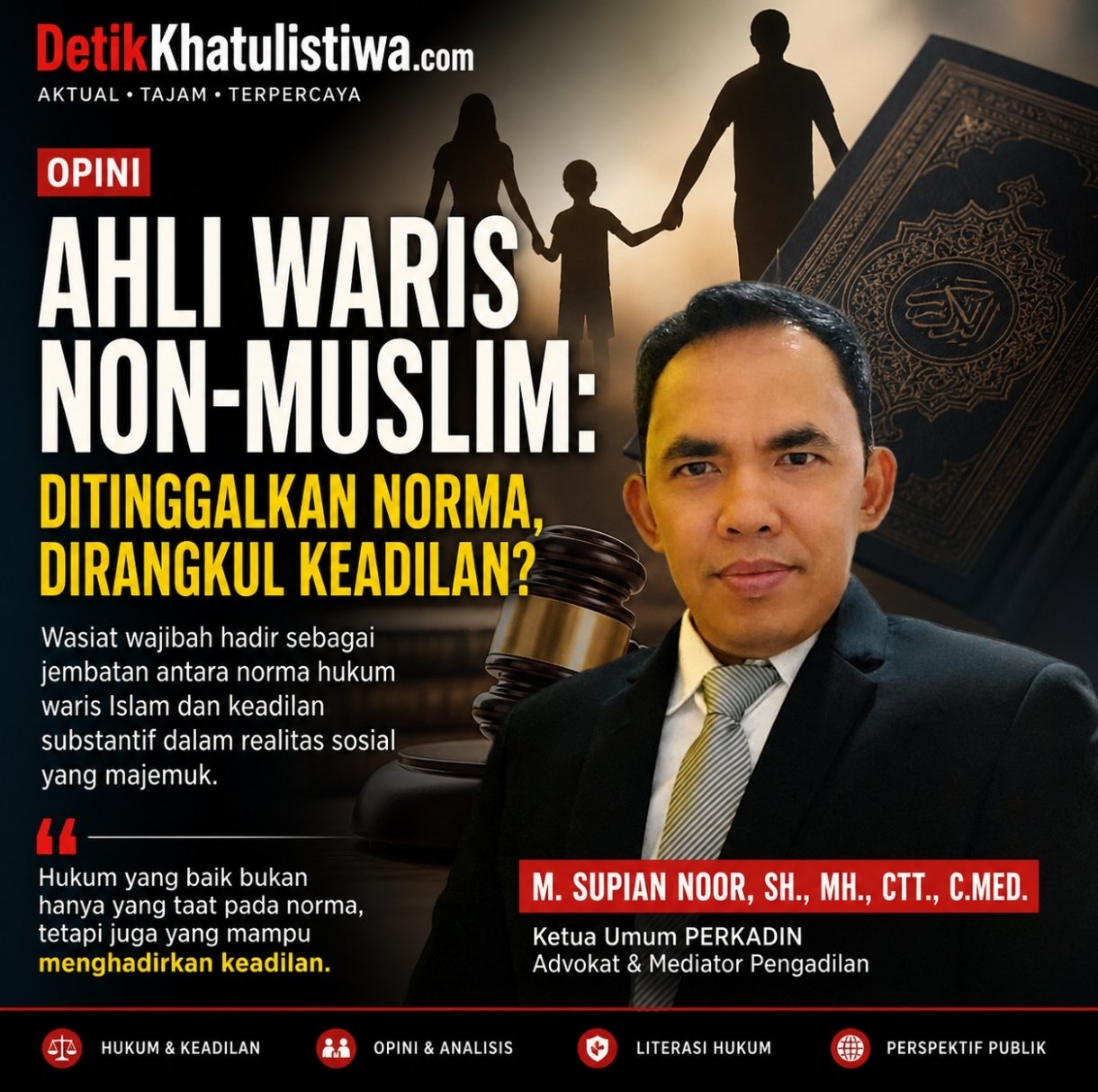 Ketika Perbedaan Agama Tak Lagi Menjadi Tembok: Wasiat Wajibah Menggugat Kekakuan Hukum Waris