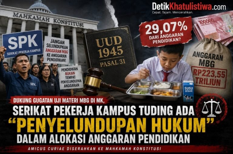 DUKUNG UJI MATERI MBG DI MK, SERIKAT PEKERJA KAMPUS TUDING ADA “PENYELUNDUPAN HUKUM” DALAM ANGGARAN PENDIDIKAN