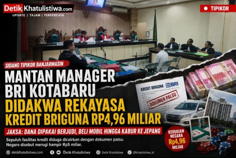 MANTAN MANAGER BRI KOTABARU DIDAKWA REKAYASA KREDIT BRIGUNA RP4,96 MILIAR, JAKSA: DANA DIDUGA DIPAKAI BERJUDI, BELI MOBIL HINGGA KABUR KE JEPANG