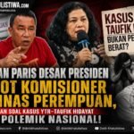 HOTMAN PARIS MURKA! DESAK PRESIDEN COPOT KOMISIONER KOMNAS PEREMPUAN, POLEMIK KASUS YTR–TAUFIK HIDAYAT MEMANAS