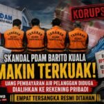 SKANDAL PDAM BARITO KUALA MAKIN TERKUAK! UANG PEMBAYARAN AIR PELANGGAN DIDUGA DIALIHKAN KE REKENING PRIBADI, EMPAT TERSANGKA RESMI DITAHAN
